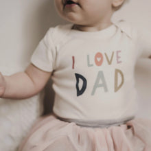 將圖片載入圖庫檢視器 Finn + Emma - 連身衣 Bodysuit I Love Dad
